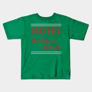 Ho Ho Holla Dayz Red Kids T-Shirt